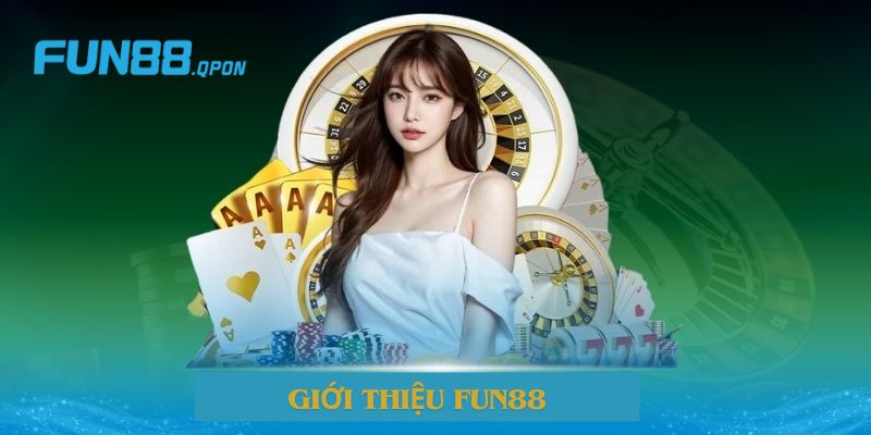 Mục tiêu to lớn của Fun88 trong lĩnh vực cá cược