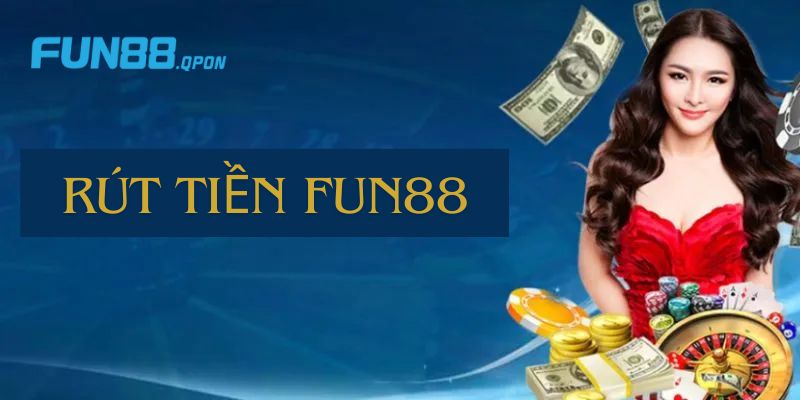 Một vài lưu ý cần thiết khi nhận tiền tại Fun88